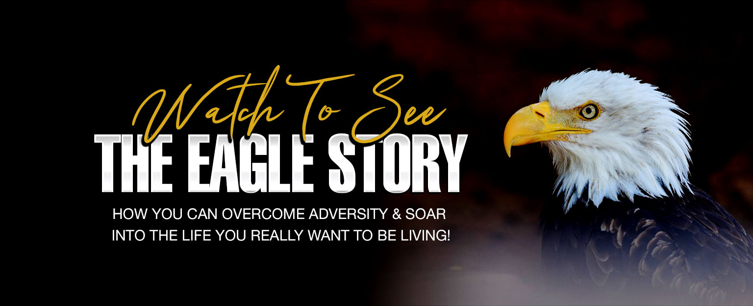 EAGLE STORY Inspiring Short Video Explains How YOU Have The Power To Crush Evil & Fly Victoriously!
