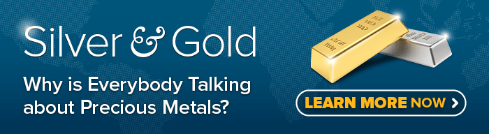 Silver & Gold. Why is everybody talking about precious metals? Click here to learn more now.
