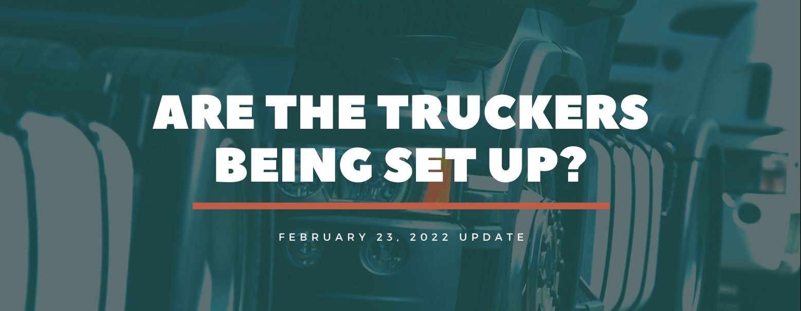 MyPatriotsNetwork-Are The Truckers Being Set Up? – February 23, 2022 Update