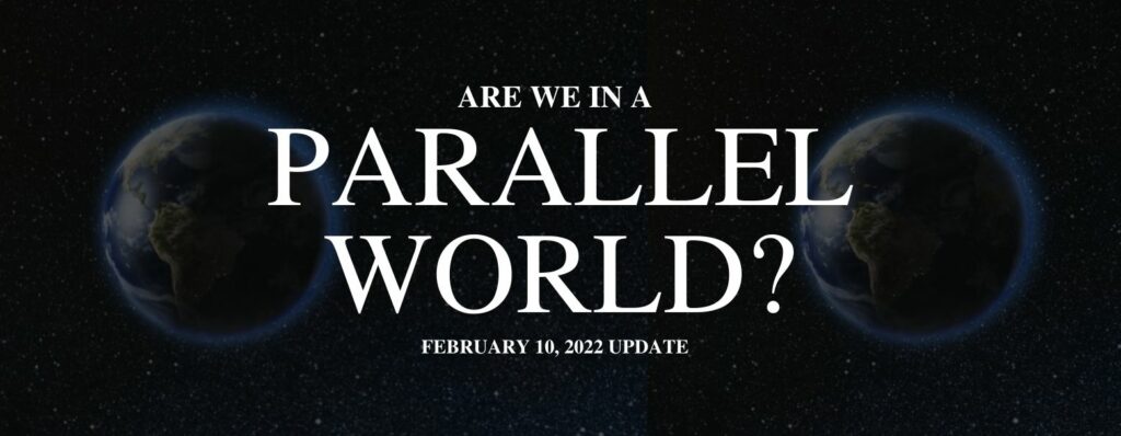 MyPatriotsNetwork-Are We In A Parallel World? – February 10, 2022 Update