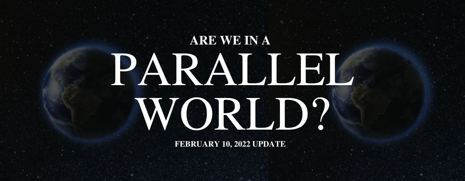 MyPatriotsNetwork-Are We In A Parallel World? – February 10, 2022 Update