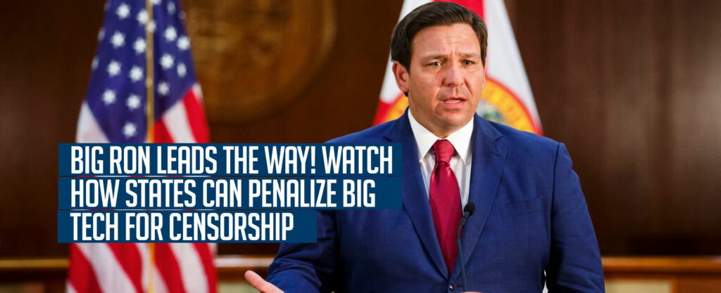 MyPatriotsNetwork-Big Ron Leads The Way! Watch How States Can Penalize Big Tech For Censorship