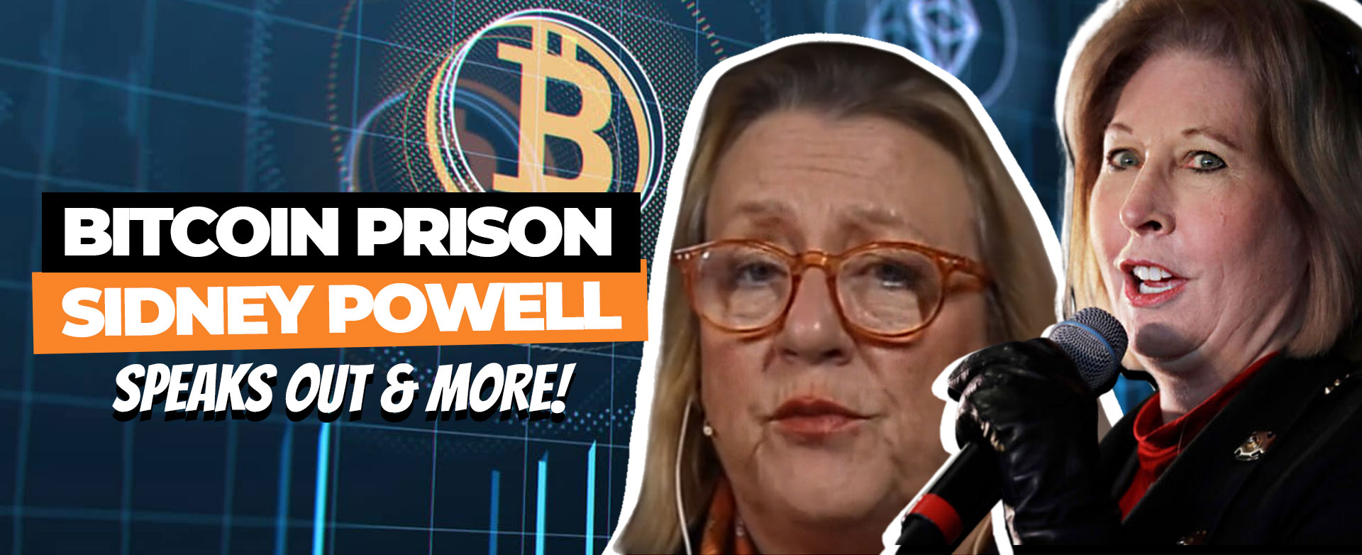MyPatriotsNetwork-Bitcoin Prison, Sidney Powell Speaks Out & More – February 23, 2021 Update