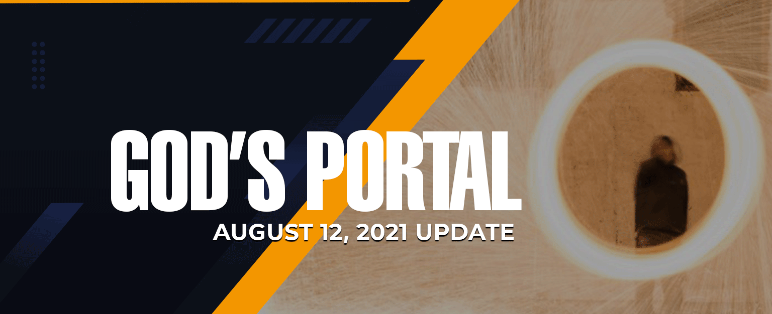 MyPatriotsNetwork-God’s Portals - August 12, 2021 Update