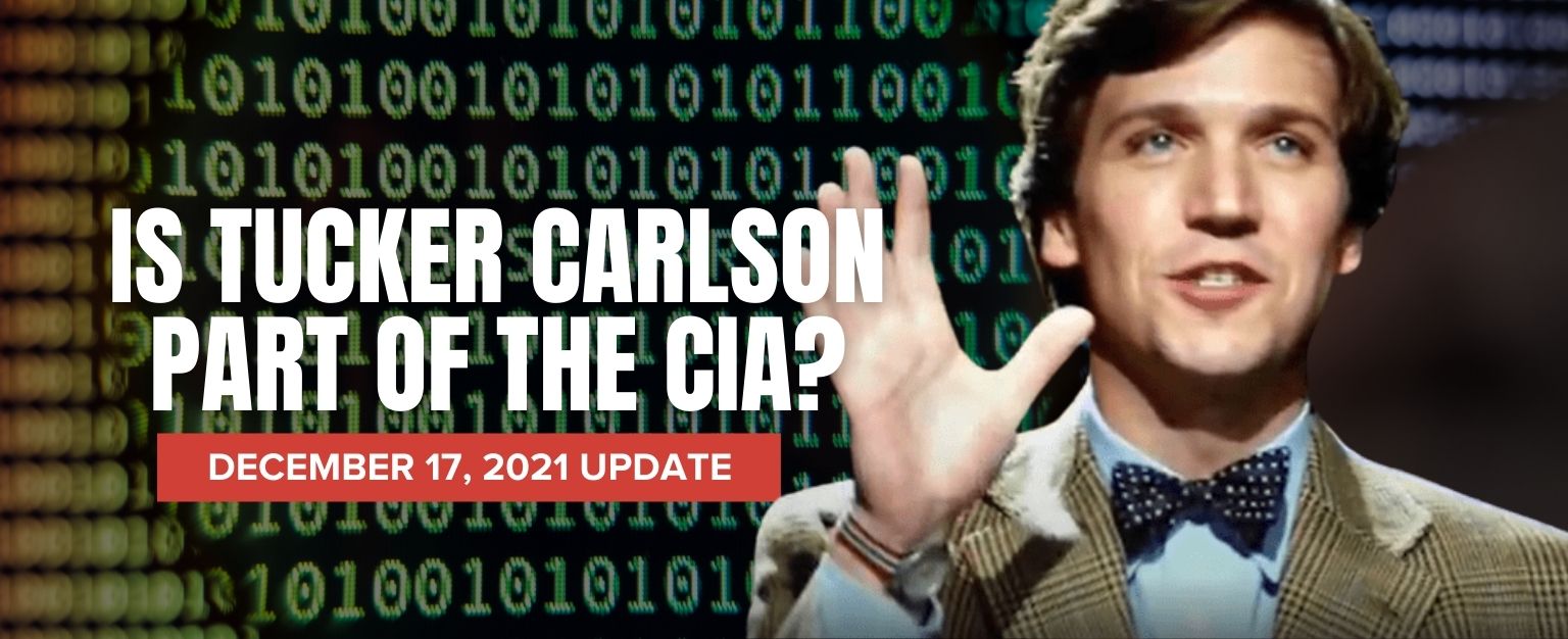 MyPatriotsNetwork-Is Tucker Carlson Part of The CIA? – December 17, 2021 Update