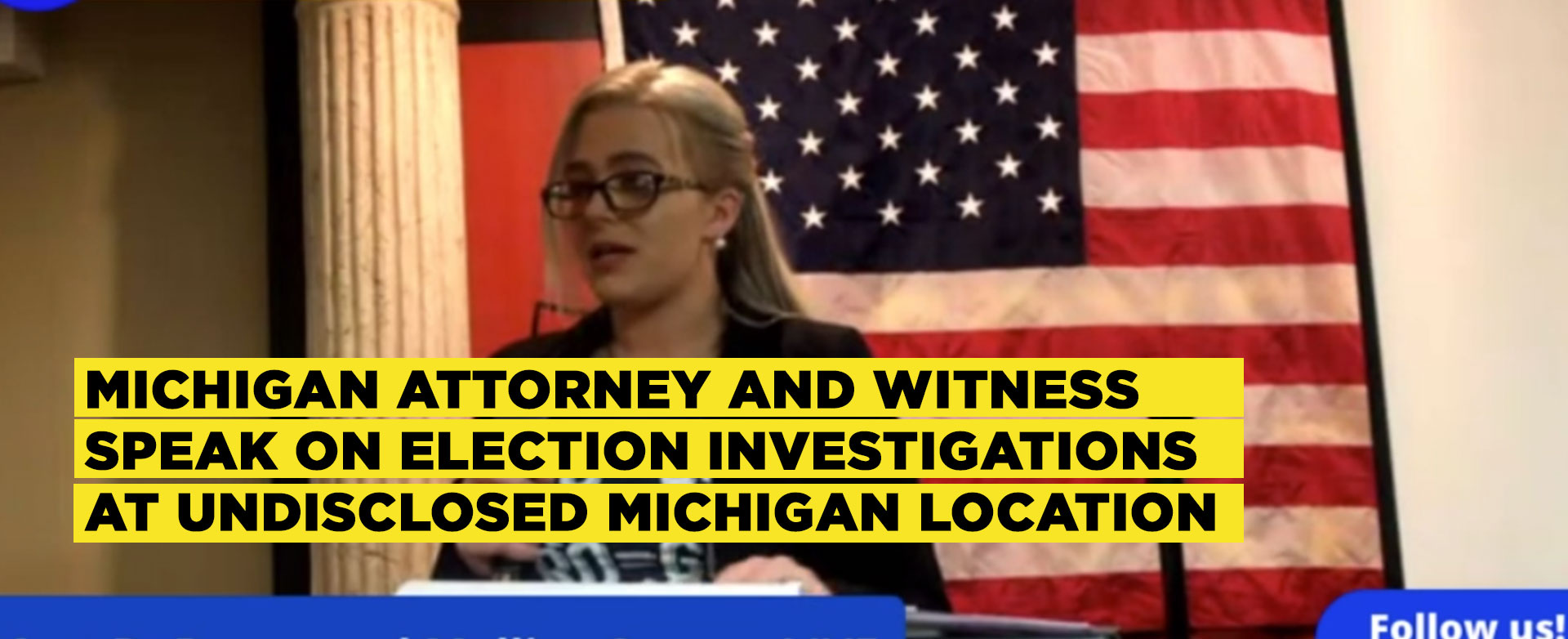 MyPatriotsNetwork-Michigan Attorney and Witness Speak on Election Investigations at Undisclosed Michigan Location