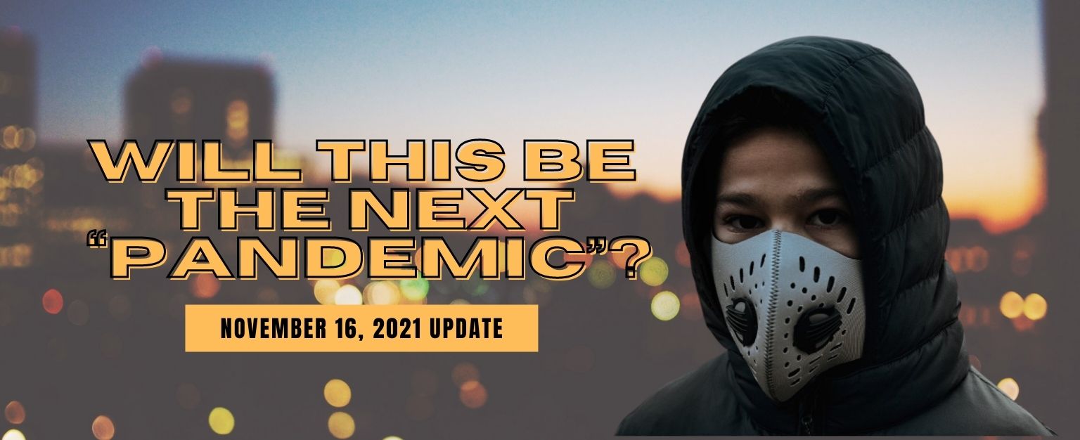 MyPatriotsNetwork-Will This Be The Next “Pandemic”? – November 16, 2021 Update