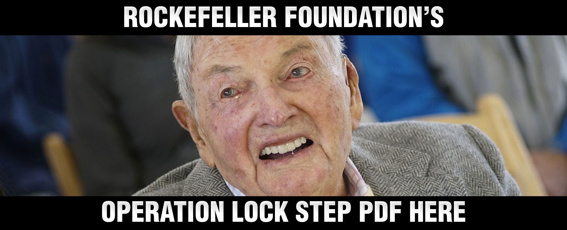 MyPatriotsNetwork-ICYMI: Rockefeller Foundation’s Operation Lock Step PDF Here