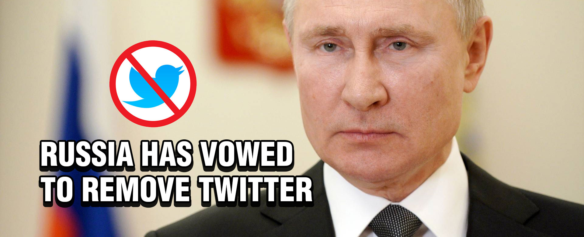 MyPatriotsNetwork-Putin Vows to Take Down Twitter: Service Will Be Blocked in Russia If It Does Not Delete Child Porn & Other 'Banned Content’