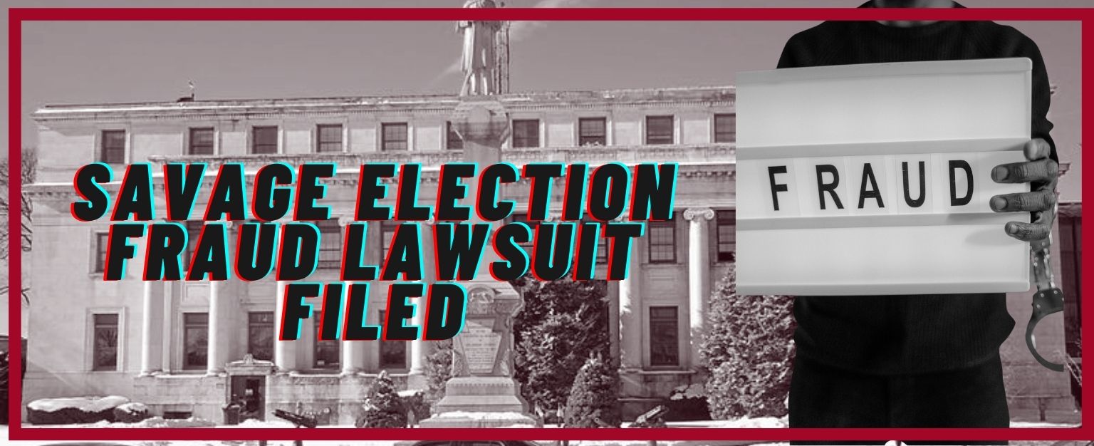 MyPatriotsNetwork-Savage Election Fraud Lawsuit Filed – November 19, 2021 Update