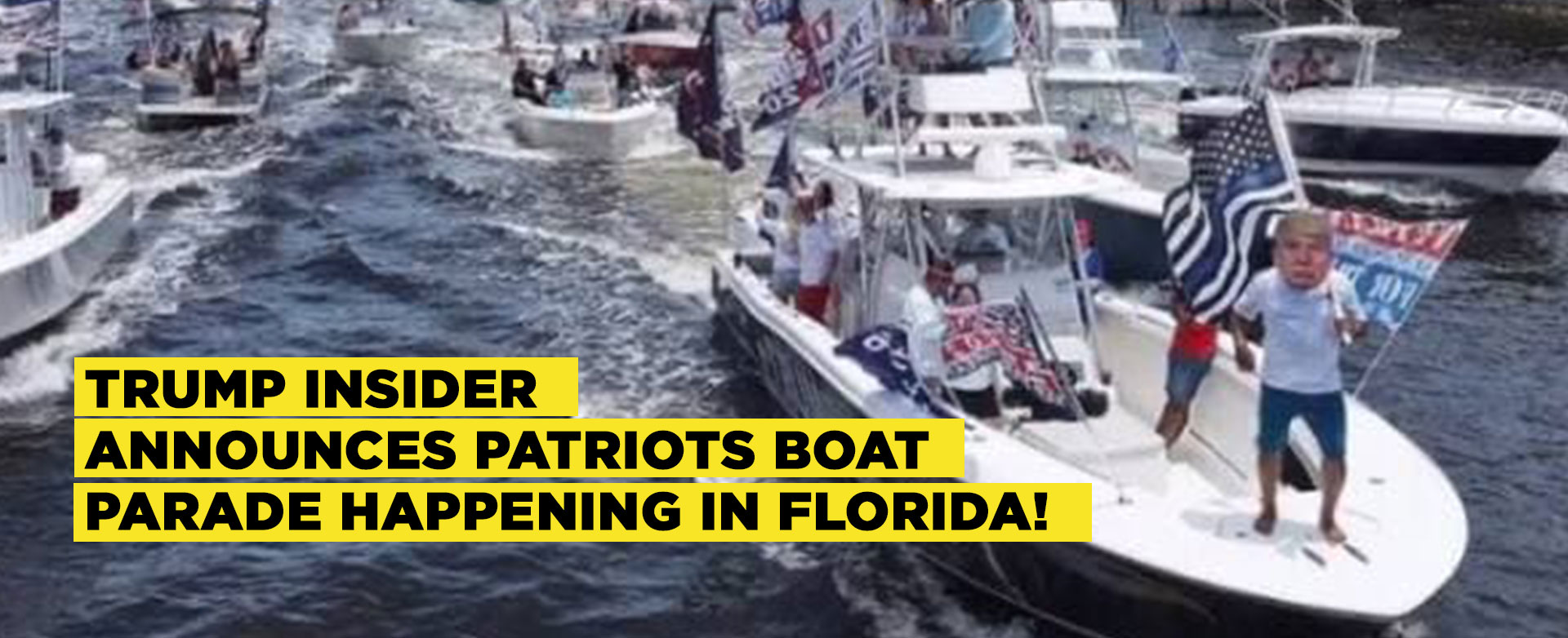 MyPatriotsNetwork-Trump Insider Announces Patriots Boat Parade Happening In Florida!