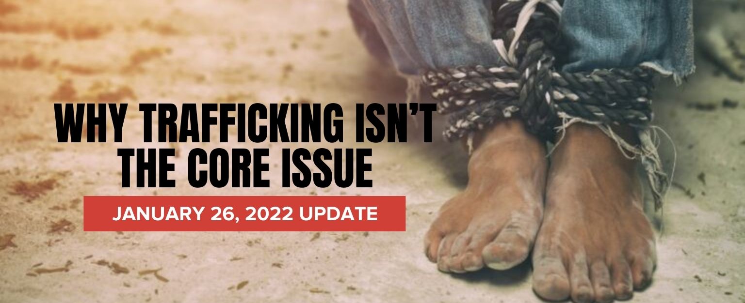 MyPatriotsNetwork-Why Trafficking Isn’t The Core Issue – January 26, 2022 Update