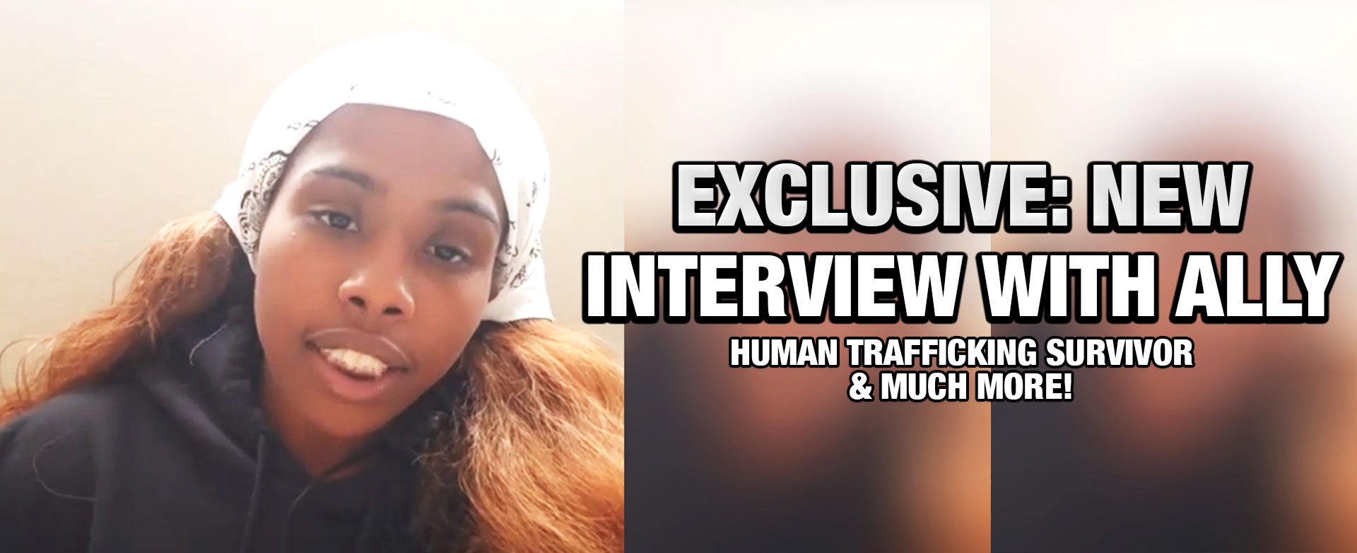 MyPatriotsNetwork-EXCLUSIVE: New Interview With Ally, Human Trafficking Survivor & Much More! April 1 2021 Update