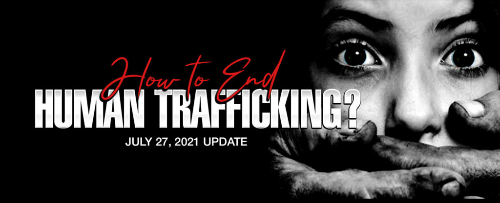 MyPatriotsNetwork-How To End Human Trafficking? – July 27, 2021 Update