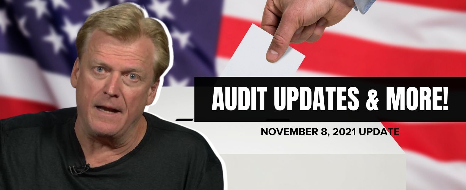 MyPatriotsNetwork-Audit Updates & More! – November 8, 2021 Update