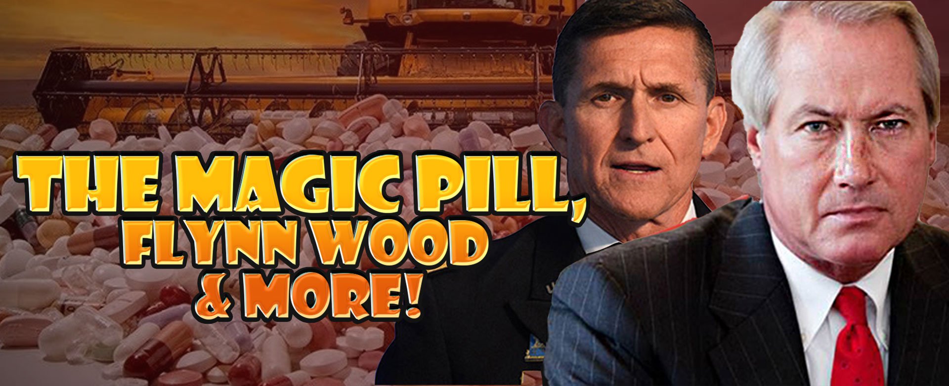 MyPatriotsNetwork-The Magic Pill, Flynn Wood & More! March 12, 2021 Update
