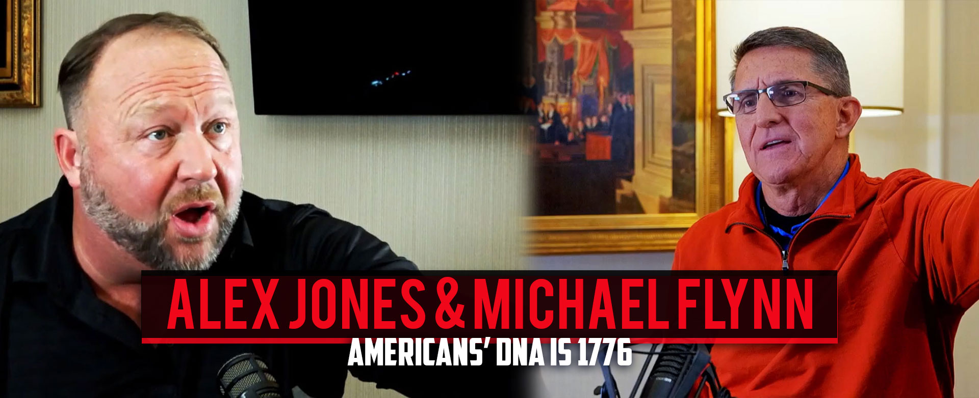 MyPatriotsNetwork-ALEX JONES AND MICHAEL FLYNN: AMERICANS' DNA IS 1776