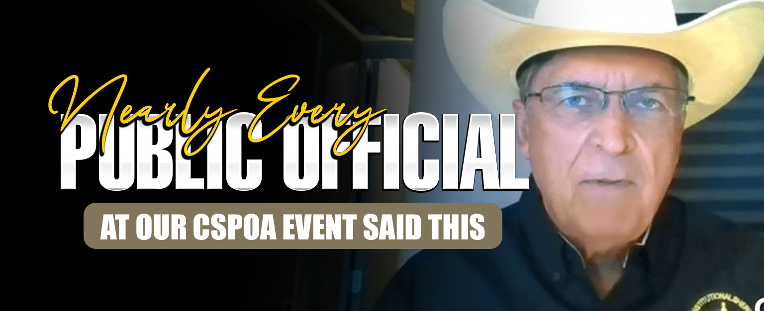 MyPatriotsNetwork-Nearly Every Public Official At Our CSPOA Event Said This…