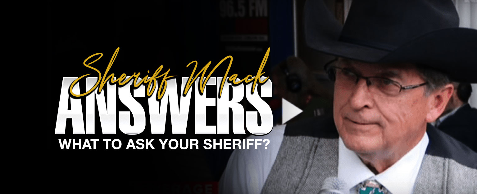 MyPatriotsNetwork-Sheriff Mack Answers: What To Ask Your Sheriff?