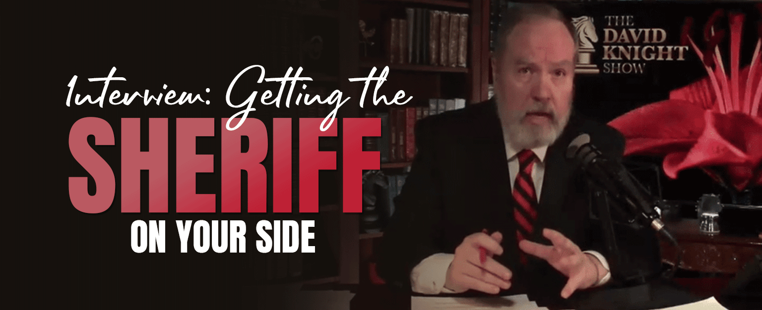 MyPatriotsNetwork-INTERVIEW: Getting The Sheriff On Your Side