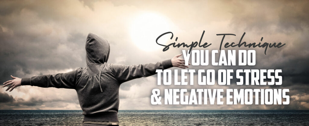 MyPatriotsNetwork-Simple Technique You Can Do To Let Go Of Stress & Negative Emotions