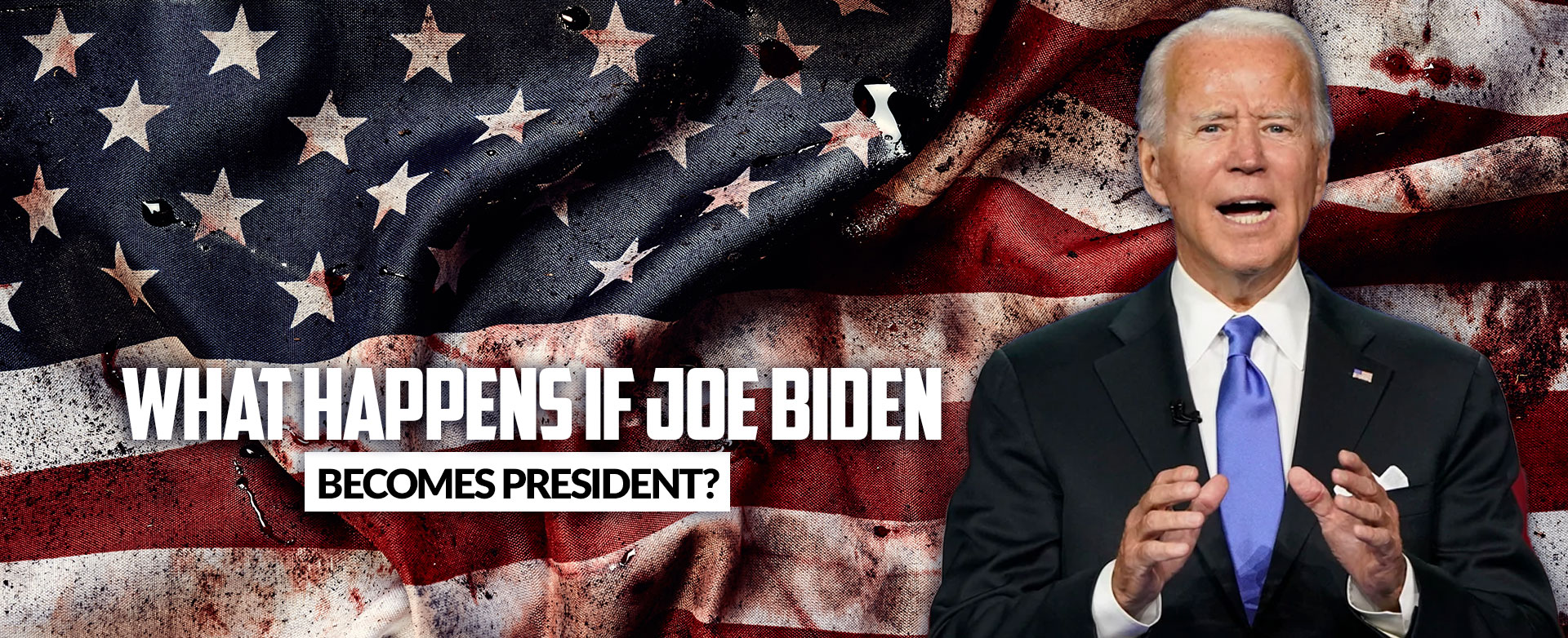 MyPatriotsNetwork-What Happens If Joe Biden Becomes President? – January 19, 2021 Update