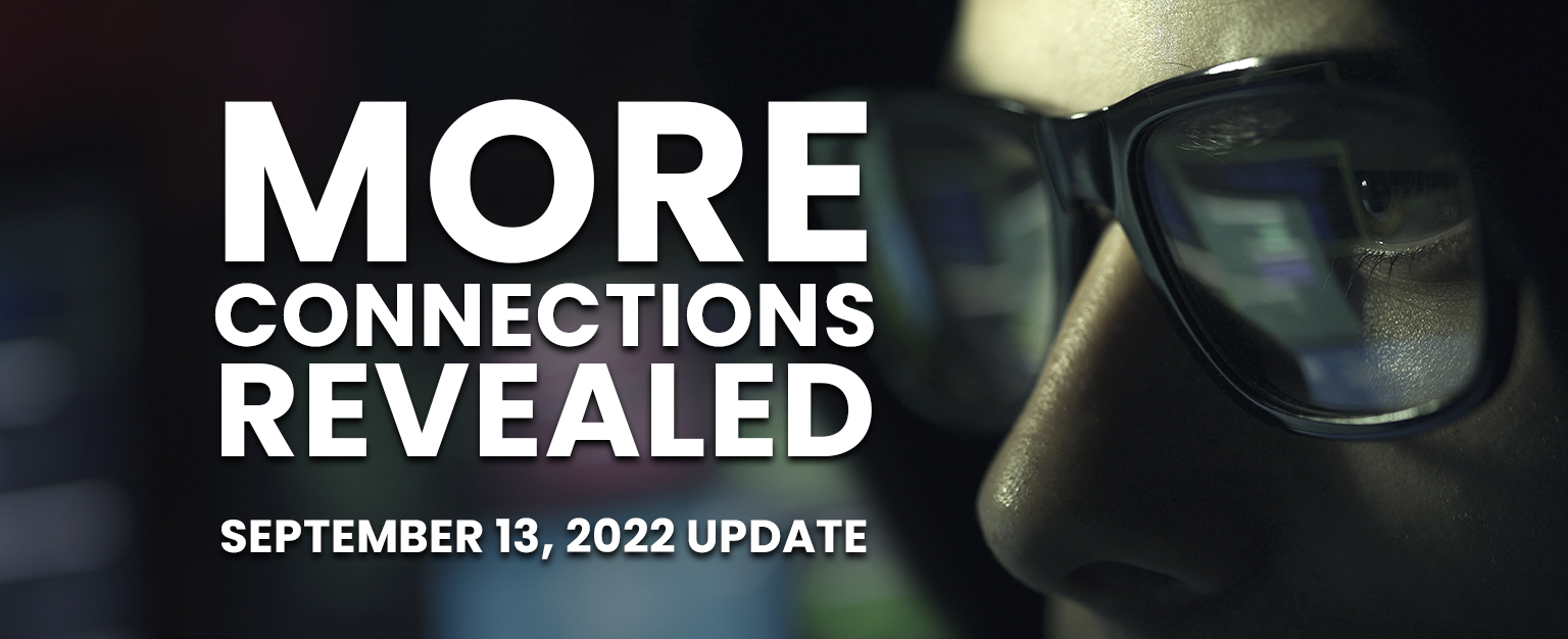 More Connections Revealed September 13, 2022 Update