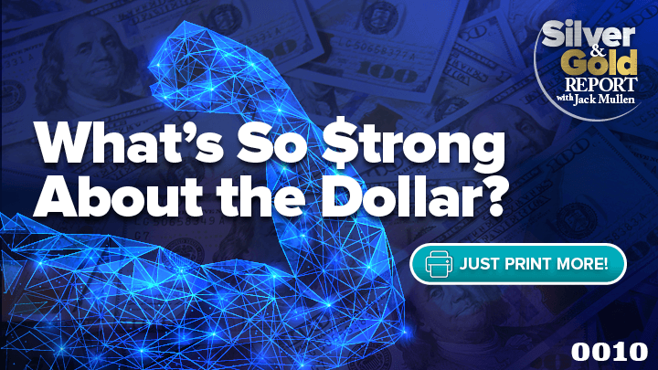 MyPatriotsNetwork-What’s So Strong About the US Dollar?