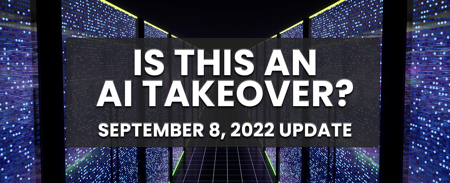MyPatriotsNetwork-An AI Takeover? – September 8, 2022 Update