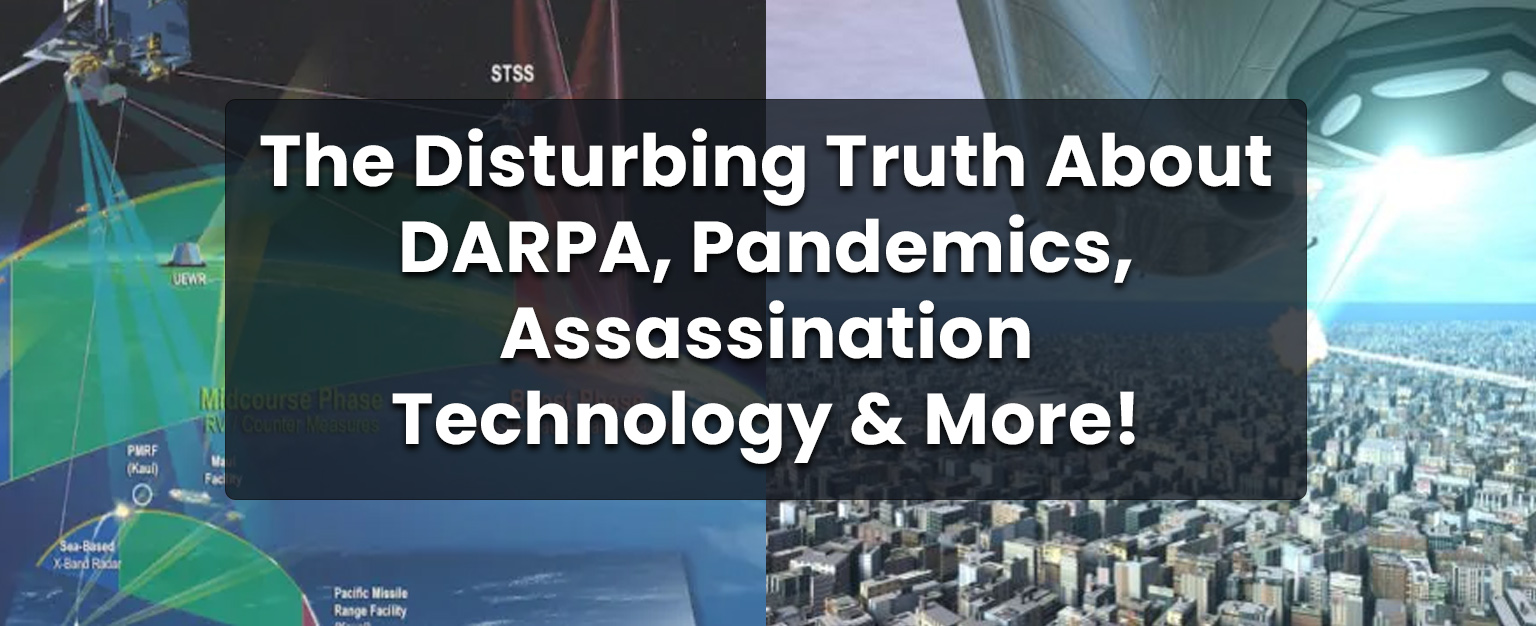 MyPatriotsNetwork-Discover The Disturbing Truth About DARPA, Pandemics, Assassination Technology & More!