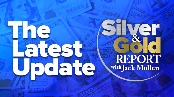 Silver & Gold REport