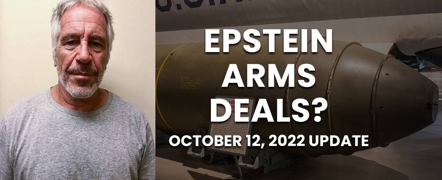 MyPatriotsNetwork-Epstein Arms Deals? – October 12, 2022 Update