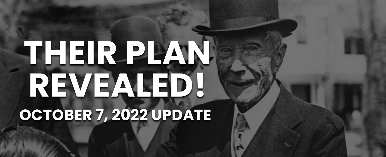 MyPatriotsNetwork-Their Plan Revealed – October 7, 2022 Update