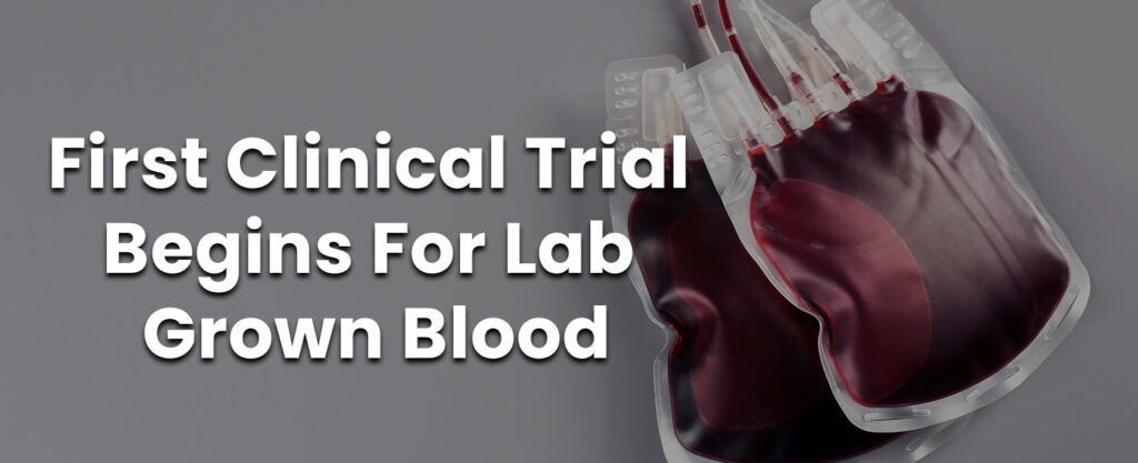 MyPatriotsNetwork-Lab Grown Blood? It Is Now Being Given To People In World’s First Clinical Trial