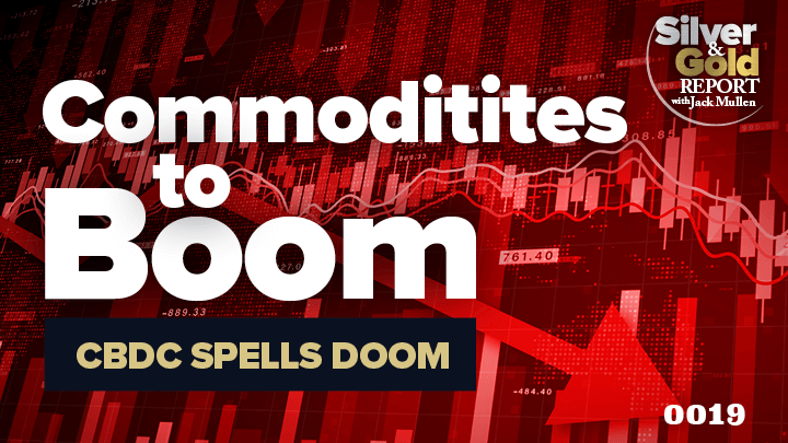 MyPatriotsNetwork-Commodities To Boom & CBDC Spells Doom