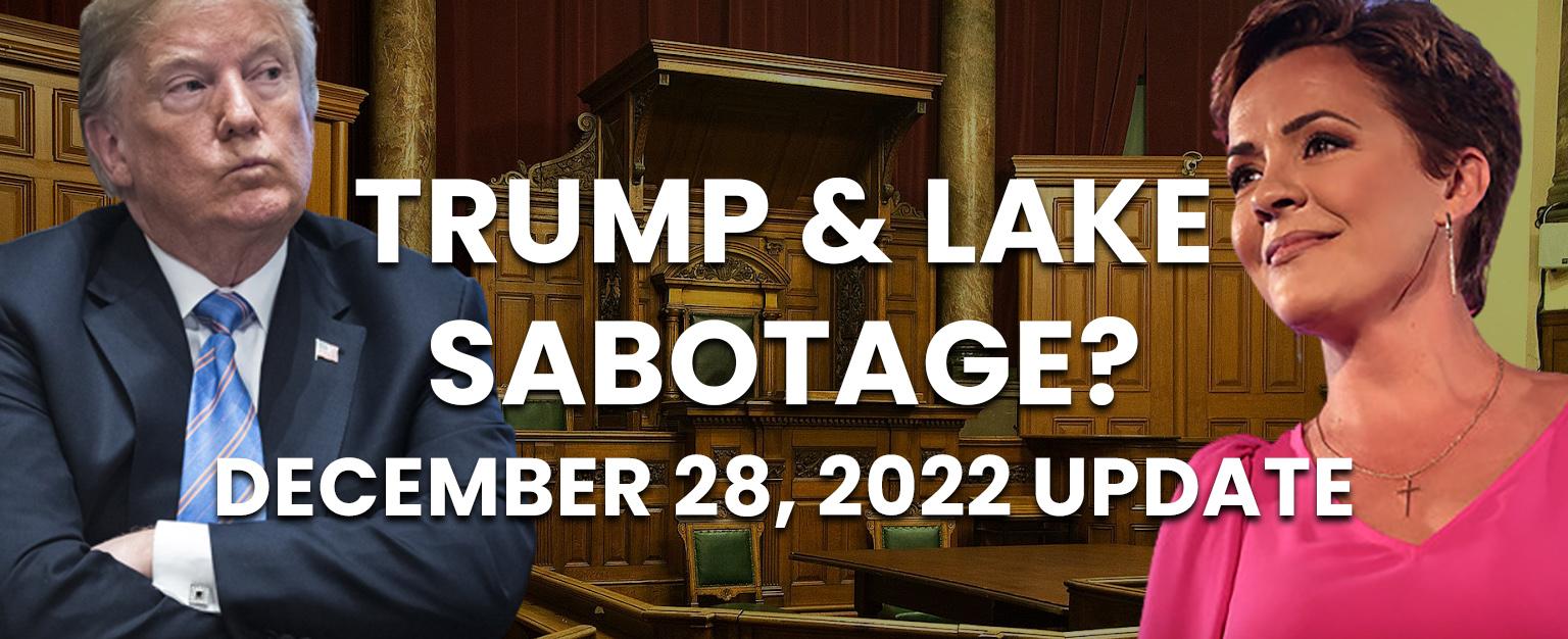 MyPatriotsNetwork-Trump & Lake Sabotage? – December 28, 2022