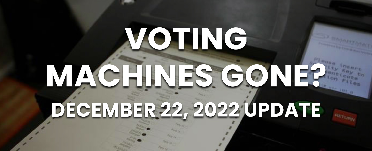 MyPatriotsNetwork-Voting Machines Gone? – December 22, 2022