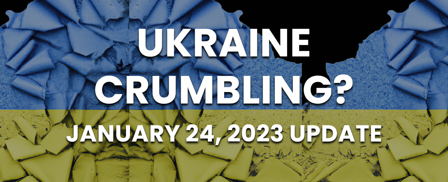 MyPatriotsNetwork-Ukraine Crumbling? – January 24, 2023