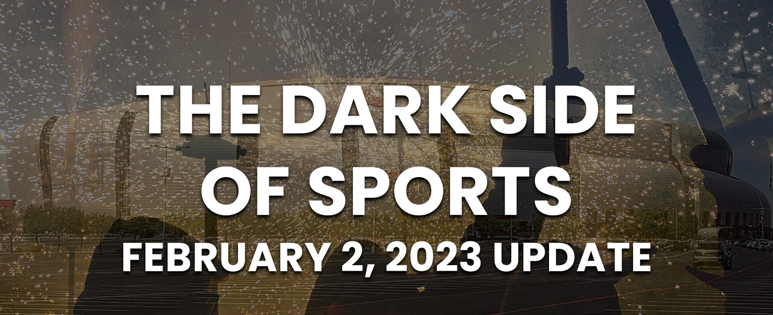 MyPatriotsNetwork-The Dark Side of Sports – February 2, 2023