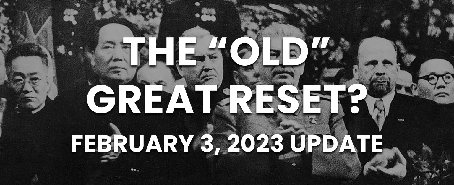 MyPatriotsNetwork-The “Old” Great Reset? – February 3, 2023