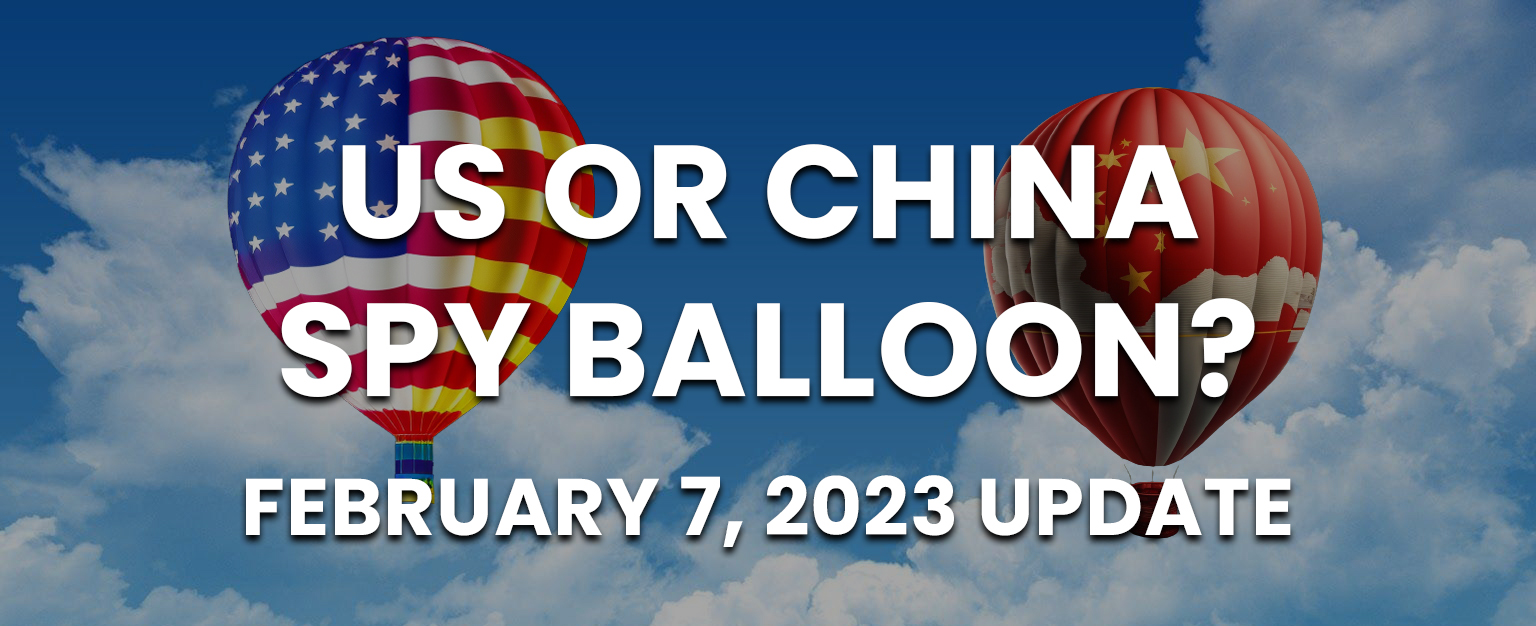 MyPatriotsNetwork-US or China Spy Balloon? – February 7, 2023