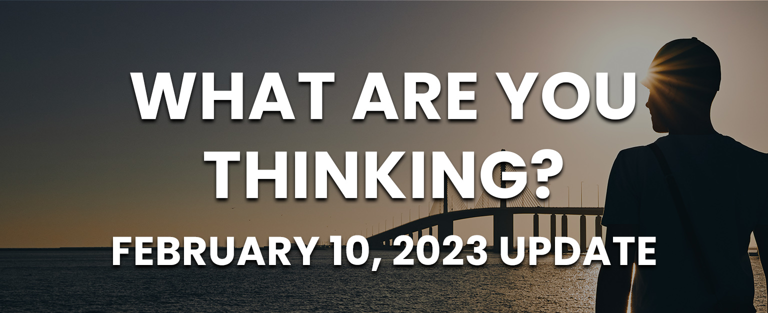 MyPatriotsNetwork-What Are You Thinking? – February 10, 2023