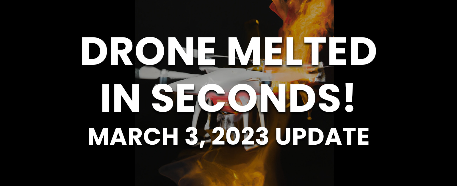 MyPatriotsNetwork-Drone Melted In Seconds! – March 3, 2023