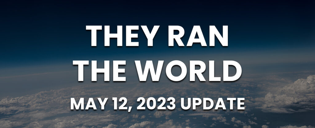 MyPatriotsNetwork-They Ran The World – May 12, 2023