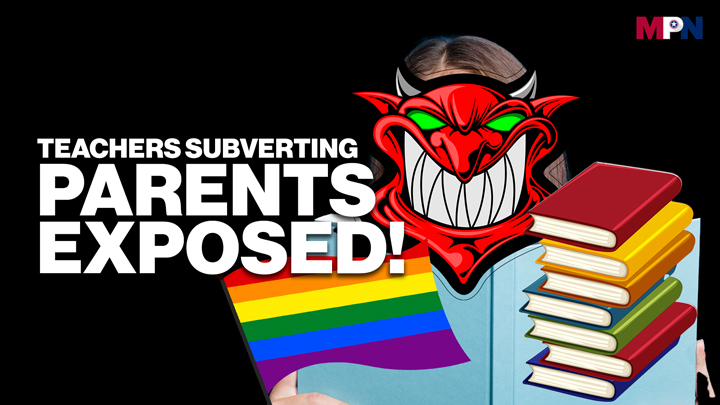 Teachers Subverting Parents Exposed
