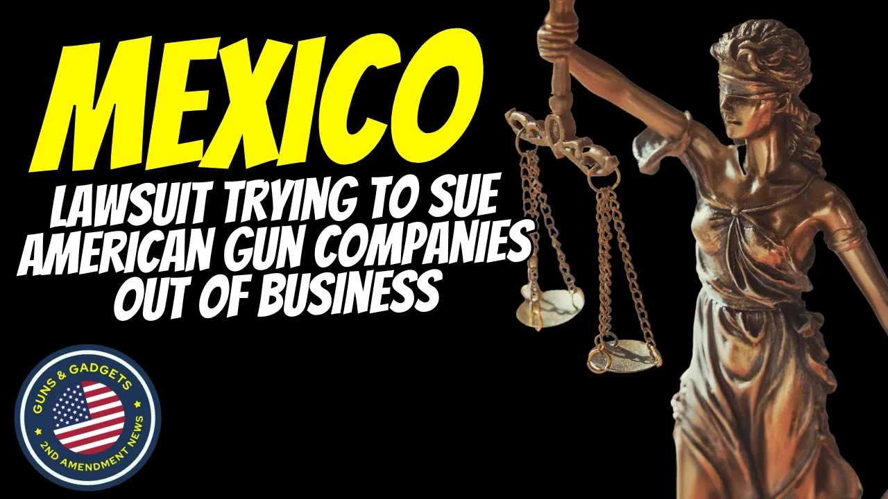 Guns & Gadgets 2nd Amendment News talks about appeals to court rulings in mexico