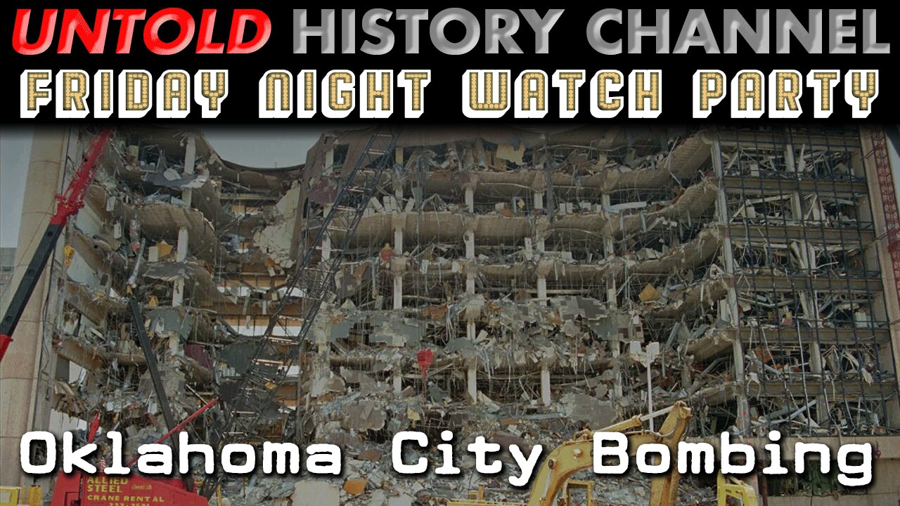 Join the Untold History Channel with a watch Oklahoma City bombings