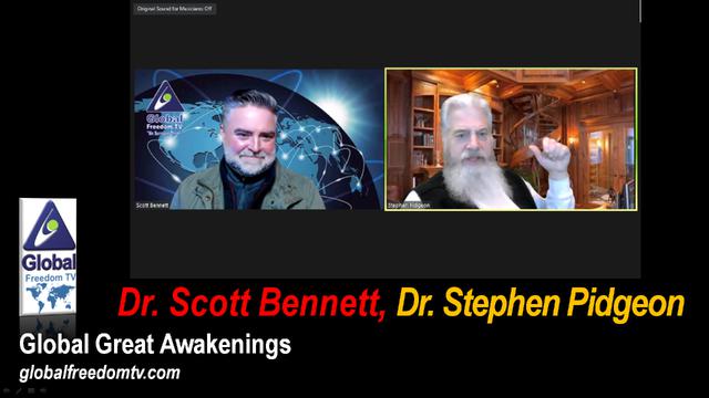 Global Freedom TV recent episode with scott bennett and dr stephen pidgeon