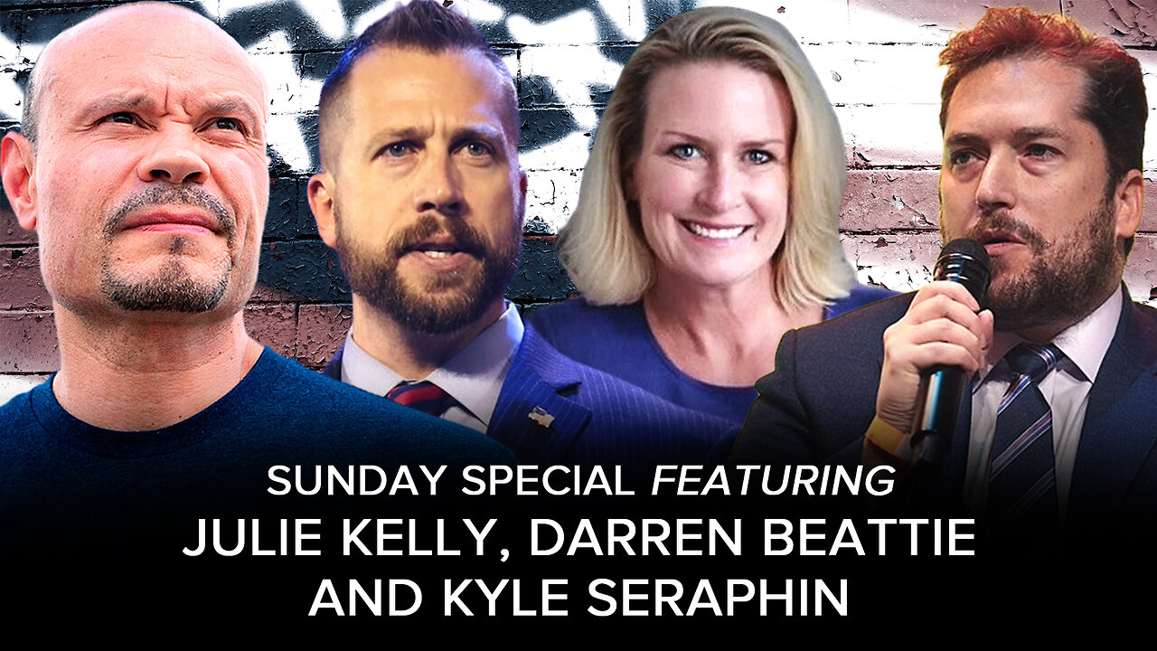 Sunday Special with Dan Bongino julie kelly, darren beattie and kyle seraphin