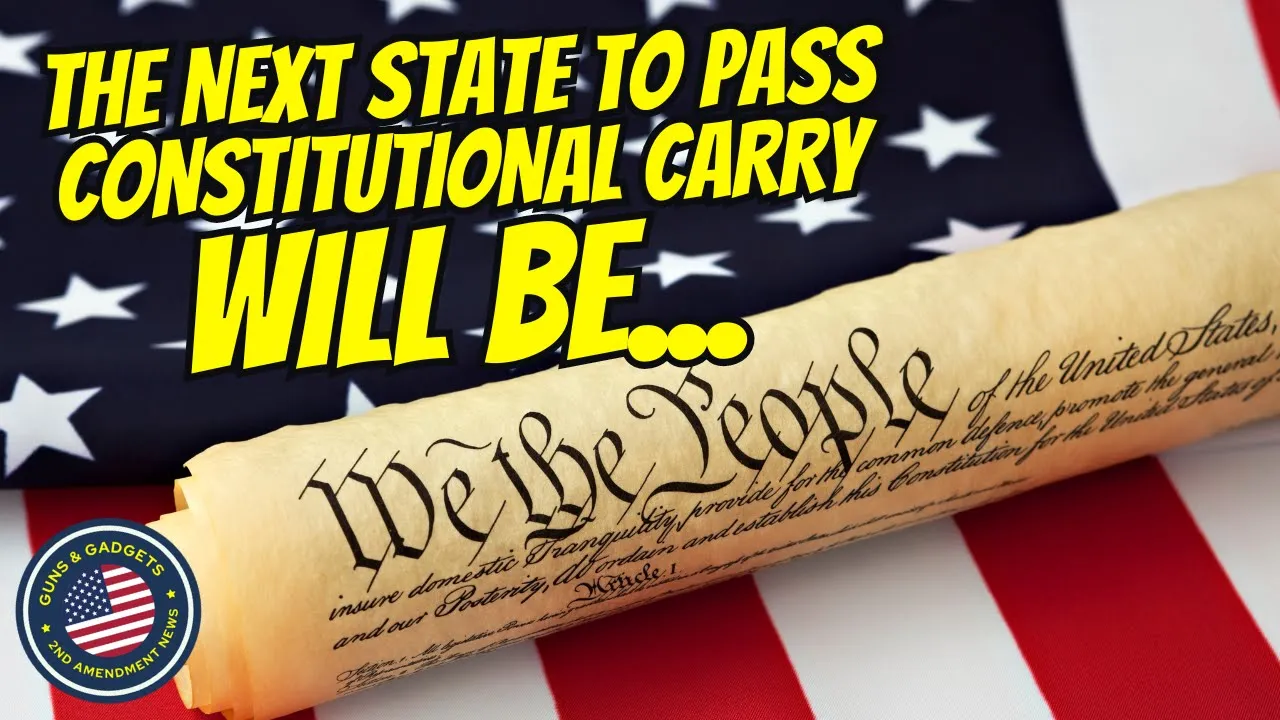 Guns & Gadgets 2nd Amendment News talks about the next state to pass constitutional carry